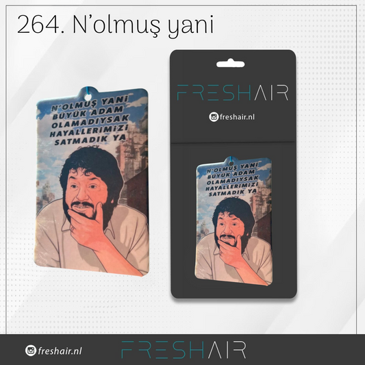 N'olmus yani?